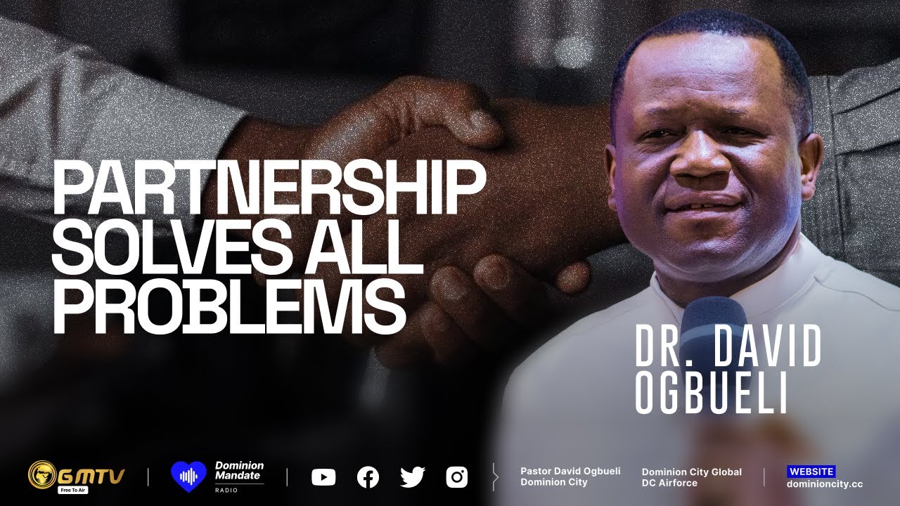 Partnership Solves All Problems — Dr. David Ogbueli
